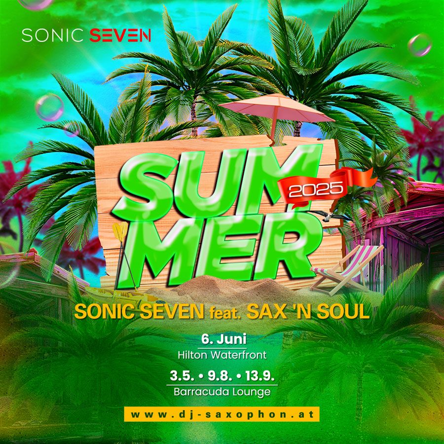 Sonic Seven feat. Sax 'N Soul @ Hilton Waterfront Velowelle Barracuda Lounge Uferhaus Klosterneuburg